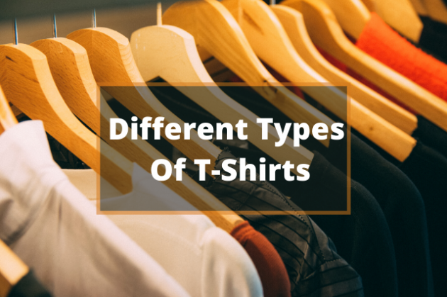 Different Types Of T-Shirts | For Men And Women With Images