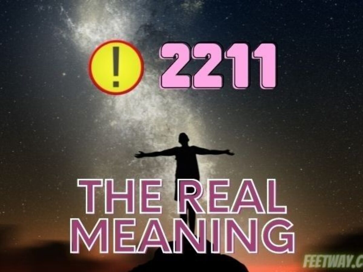 Angel Number 2211 Meaning A Warning Sign Read Right Now